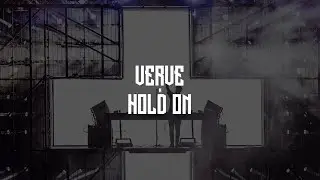 VERVE X HOLD ON (FIRESOUND MASHUP)