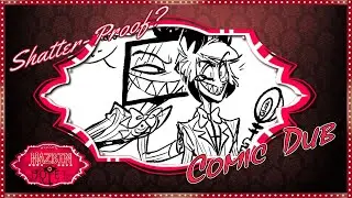 Hazbin Hotel: Shatter-Proof? [Comic Dub]