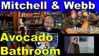 Mitchell and Webb - Avocado Bathroom Reaction