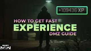 DMZ EXPERIENCE GUIDE * How to get FAST & SOLO XP in DMZ WM2
