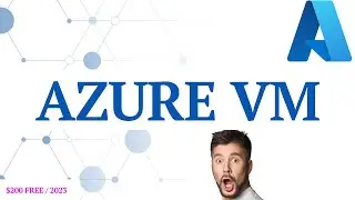 How to Create an Azure Virtual Machine ? Step-by-Step Guide 2023