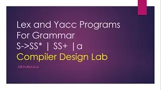 Lex and Yacc Programs For Example Grammar | Compiler Design Lab