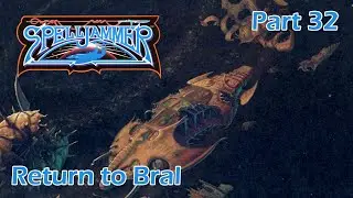AD&D Spelljammer: Return to Bral — Part 32 — AD&D 2nd Edition Spelljammer Campaign