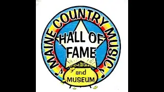 Maine Country Music Hall of Fame Virtual Tour 2020