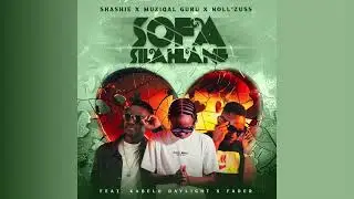Shashie , Muziqal Guru , Noll'zuss - Sofa Silahlane Feat. Kabelo Daylight , Fader ( Official Audio )