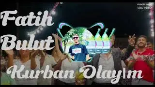 Fatih Bulut - Kurban Olayım Ritim şhow (Sakaryalı Gürkan Aylan) #fatihbulut #kurbanolduğum