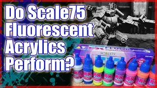 Do Scale75 Fluorescent Acrylics Perform? - FX Fluor Range