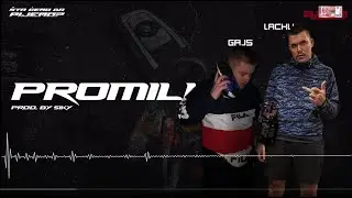GAJS - PROMILI ft. Lacku (Official Visual)