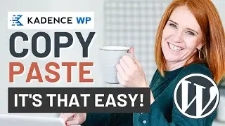 Copying and Pasting KADENCE BLOCKS from one website to another