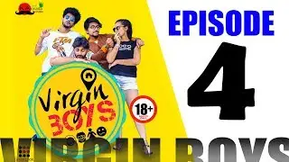 VIRGIN BOYS | EPISODE FOUR | KANNADA WEB SERIES