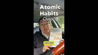 Atomic Habits by James Clear Chapter 15. Let's Read, Learn, and Grow Together!
