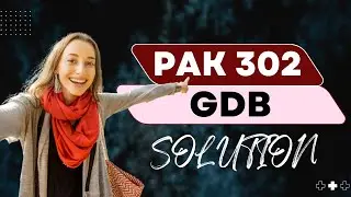 Pak 302 GDB Solution 2024