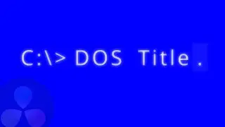 DOS Title in DaVinci Resolve