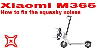Xiaomi Mijia M365 | Simple fix for the creaky sounds!!!