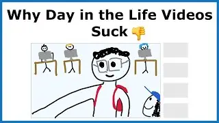 Why Day in the Life Videos Suck