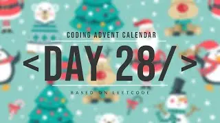 Coding Advent Calendar Dec 28 2022