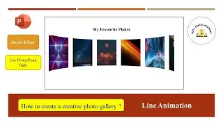 Display Your Photos with Line Animations in PowerPoint [ Step by Step Tutorial ]