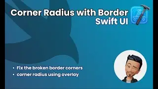 Corner radius with border in Swift UI TextField, Button, Text, etc. Explained by 