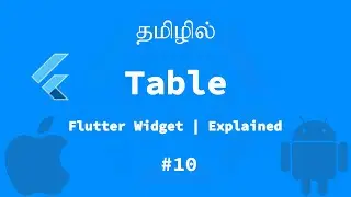 Table | Flutter Widget | Explained Tamil