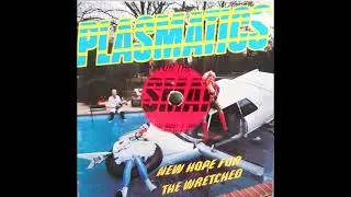 Plasmatics - New Hope For The Wretched (full album)