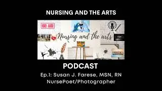 Nursing and the Arts Podcast Ep2