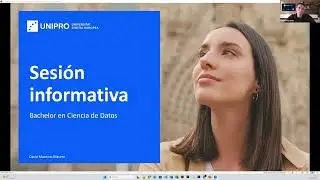 Sesión Informativa Bachelor en Ciencia de Datos - UNIPRO