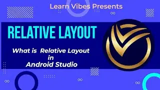 Android Studio Tutorial: Introduction to the Relative Layout Android Development | 