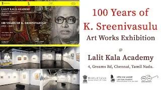 "Madras Day Celebration" | 100 Years of K. Sreenivasulu | Lalit Kala Academy, Chennai | WAA