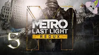 Mangez Des Crevettes. Métro Last Light Redux, Episode 5, GamePlay [Fr].