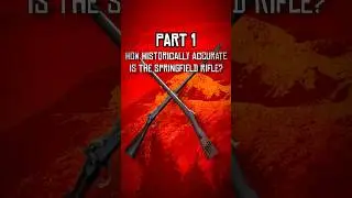 How Historically Accurate Is The Springfield Rifle? PT1 #rdr2 #reddeadredemption #rdr #history