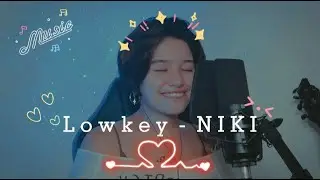 lowkey - NIKI (Winonamae's Cover)