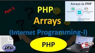 Arrays in PHP part 1|Internet Programming 1 Arrays Part1