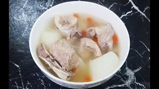 家常菜【萝卜排骨汤】【Radish Ribs Soup 】