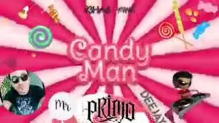 CANDY MAN - R3HAB & MrPrimoDj RMX