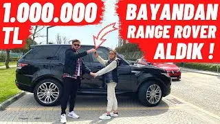 BAYANDAN 1.000.000 TL RANGE ROVER ALDIK !