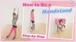 How to Do a Handstand: Step-by-Step for Beginners | RG Selena