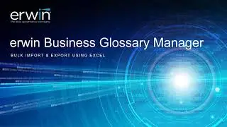 Business Glossary Manager-Bulk Import and Export Using Excel