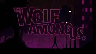 The Wolf Among Us - Respite [Extended]