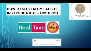 How to set Realtime alerts in Zerodha kite: Get Mobile, Email, Web notifications?