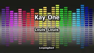 Kay One - Louis Louis - Lyric Video
