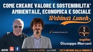 Come creare valore e sostenibilità ambientale, economica e sociale