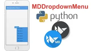 Learn to Make Beautiful Mobile Apps in Python | KivyMD Tutorial - MDDropdownMenu