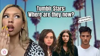 Tumblr Celebrities you probably forgot about