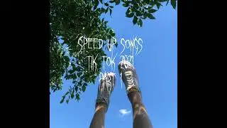 speed up songs tik tok 2021|звуки 2021 года|Speed up