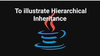 Prgm#83 To illustrate Hierarchical Inheritance