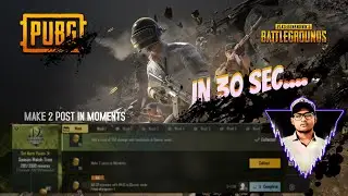 MAKE 2 POST IN MOMENTS MISSION PUBG MOBILE | BANGLA MAKE 2 POST IN PUBG MOBILE