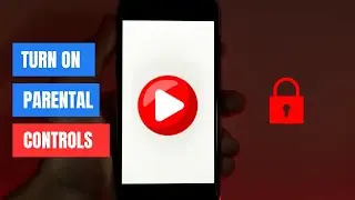 How to Enable Parental Controls on YouTube | Step-by-Step Guide
