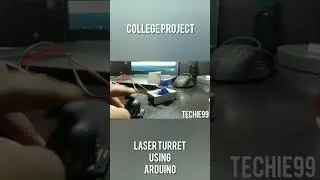 Laser Turret using Arduino || College Project || in Making #electronics