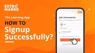 How to Signup Successfully? | Extramarks the Learning App