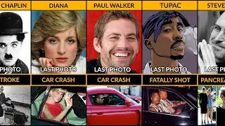 Last Photo of Famous People | Cause OF Death